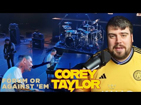 Corey Taylor - Home / Zzyzx Rd (Live At The Forum) - Reaction