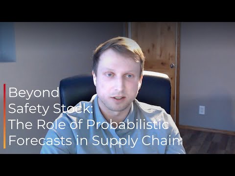 Beyond Safety Stock: The Role of Probabilistic Forecasts in Supply Chain (with Sim Taylor) - Ep 138