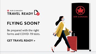 Air Canada: Get Travel Ready