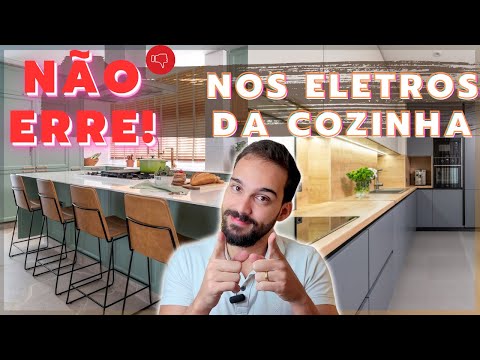 Como escolher ELETROS da sua COZINHA