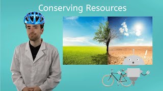 Conserving Resources - General Science for Kids!