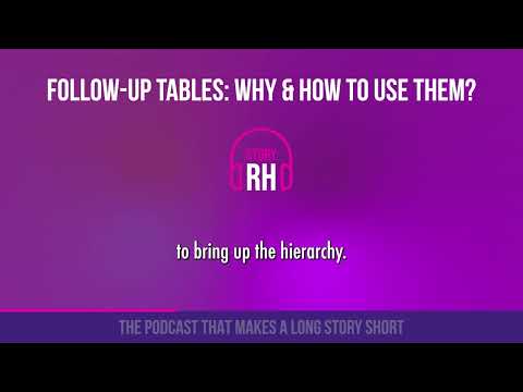 Follow up tables : why and how to use them