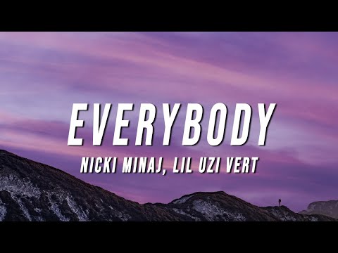 Nicki Minaj - Everybody (Lyrics) ft. Lil Uzi Vert