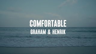 GRAHAM & Henrik - comfortable (Official Lyric Video)