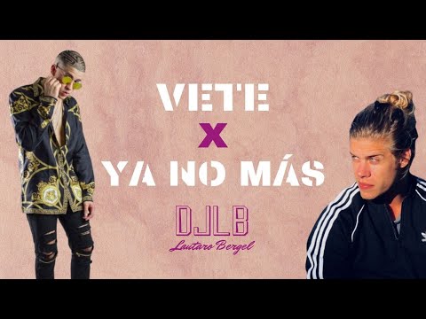 VETE X YA NO MÁS X DJLB