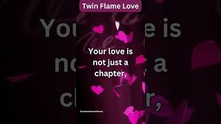 Your Love is Not Just a Chapter... 💜 #shorts #twinflamemessage #lovemessages