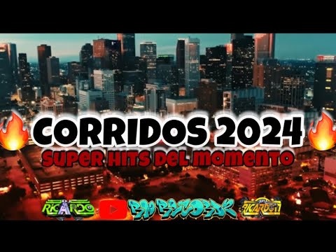 ❌LOS CORRIDOS MAS ESCUCHADOS DEL 2024🔥