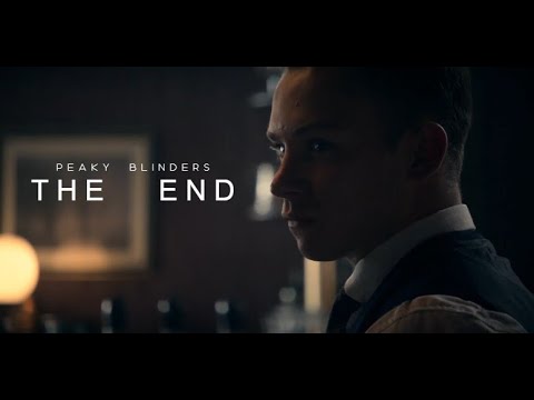 The End || Peaky Blinders