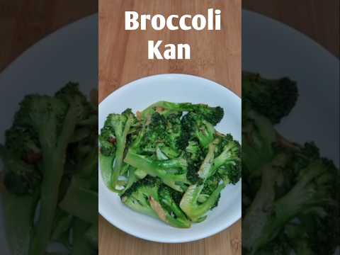 Broccoli Kan/Easy Broccoli Fry Recipe#mizo eisiam