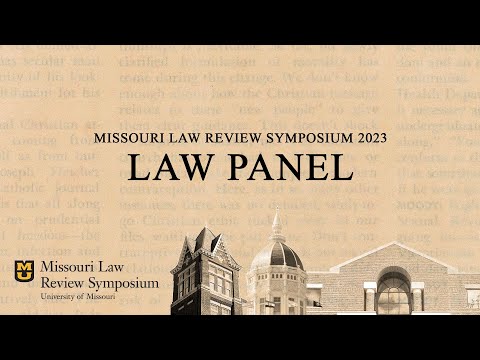 Missouri Law Review Symposium 2023: Law Panel