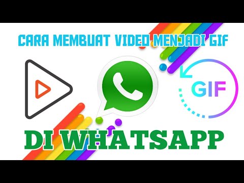 Cara membuat gif dari video di WHATSAPP dengan mudah