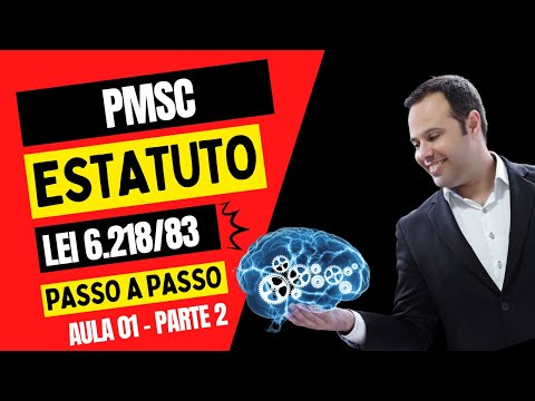 AULA 01 - ESTATUTO DA PMSC - PARTE 02