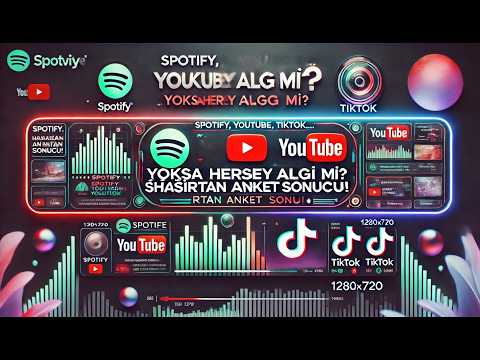 SPOTIFY , YOUTUBE , TIKTOK... Yoksa Herşey Algı Mı ? ŞAŞIRTAN ANKET SONUCU !