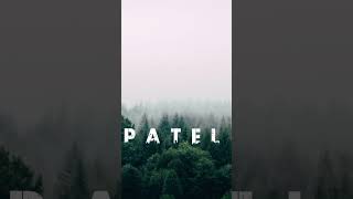 patel nam nahi brand he🔥#nameart#nameartvideo#patel#patell_timli#patel_music#trending#tredingshorts