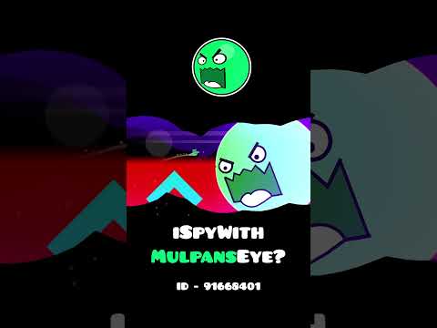 iSpyWithMulpansEye? | Geometry dash 2.11