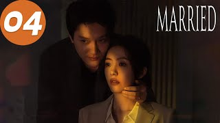 ENG SUB | Married | EP04 | 婚内婚外 | Feng Shaofeng, Cai Wenjing