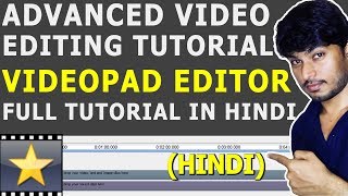 VideoPad Editor Hindi Advanced Video Editing Tutorial 2018