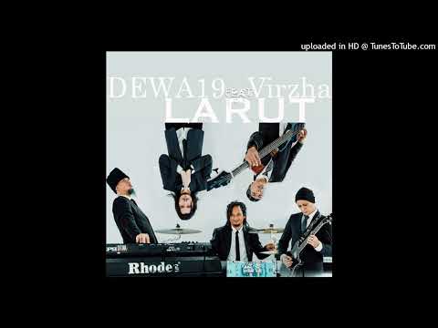 Dewa 19, Virzha - Larut (Audio)