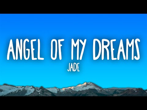 JADE - Angel Of My Dreams