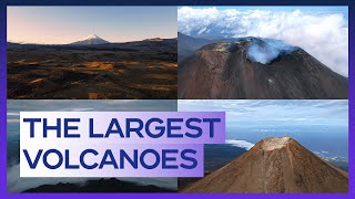 The Largest Volcanoes｜ Top 10 Largest Volcanoes in the World