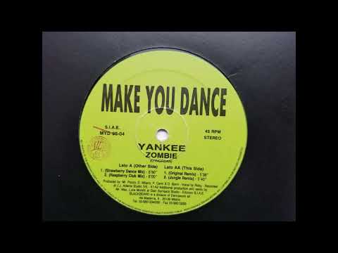 YANKEE - ZOMBIE (STRAWBERRY DANCE MIX) HQ