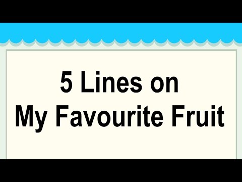 My Favourite Fruit Short 5 Lines in English || 5 Lines Essay on My Favourite Fruit