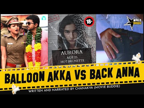 Balloon Akka vs Back Anna | Aurora Sinclair | Vijay | TVK | Jilla | Kajal | Asin | Trisha | Nayan