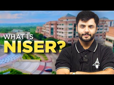 NISER Bhubaneswar COMPLETE DETAIL by NISER Alumnus| Better than IISERs IISc & IITs ?🔥