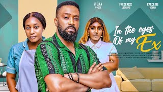 IN THE EYES OF MY EX (NEW MOVIE 2024) - FREDERICK LEONARD, STELLA UDEZE, CAROLINE IGBE movies review