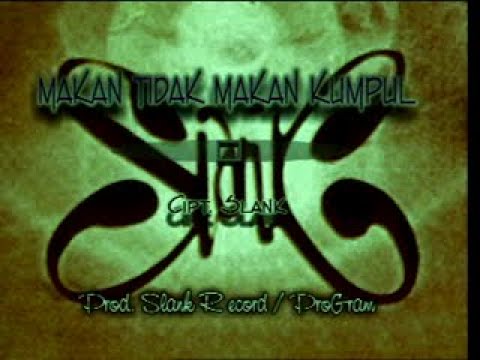 Makan Gak Makan - Slank (Karaoke Video/Stereo LR)