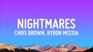 Chris Brown - Nightmares (Lyrics) ft. Byron Messia