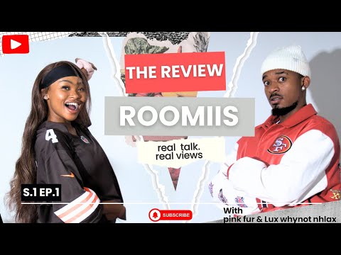 HOW LUX AND NTHABI STARTED DATING -THE REVIEW ROOMIIS EP 1