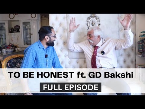 To Be Honest with Major General GD Bakshi | गगनदीप बक्शी  | Indian Army | GD बक्शी | Podcast | #EP3