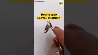 Learn How to draw Leaves Mehndi #shorts #mehndishorts #henna #leafmehndi #howtodrawleaf #leaf #leave