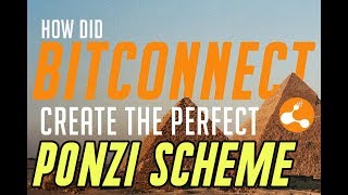 How BITCONNECT made the PERFECT PONZI SCHEME