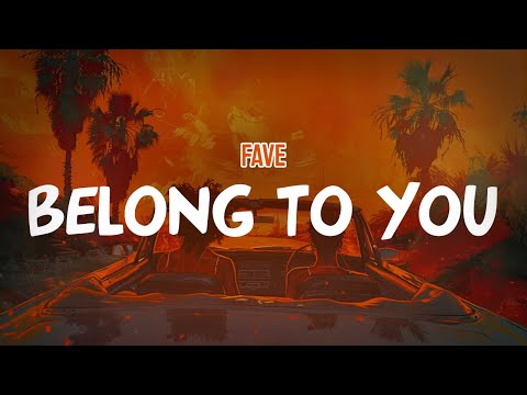 FAVE - Belong to You (Lyric Video)