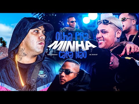 OLHA PRA MINHA CARA NÃO - MC Cebezinho, Ryan SP, Luuky, Menor Richard e Meno K (Web Clipe) DJ Oreia