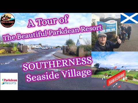 Parkdean Resort SOUTHERNESS Seaside Village Tour #dumfriesandgalloway #scotland