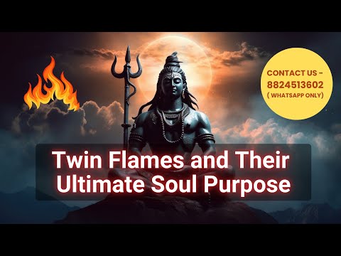 Twin Flames and Their Ultimate Soul Purpose | Twin Flame Journey| Soul Purpose