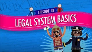 Legal System Basics: Crash Course Government and Politics #18