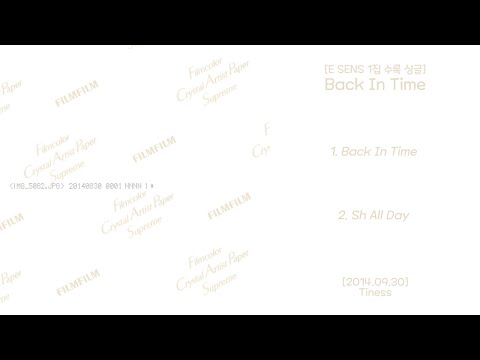 Back In Time [E SENS / 이센스 싱글] - 2014.09.30