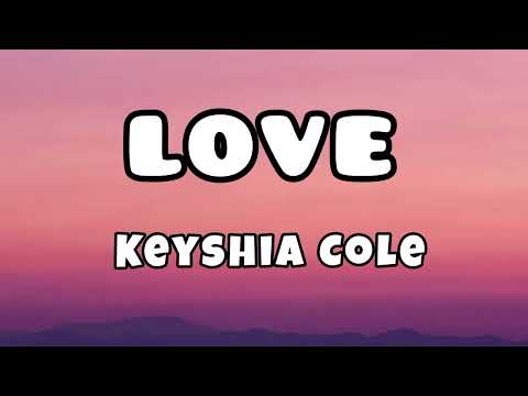 Keyshia Cole - Love (Lyrics / Lyrics Video)