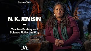 N. K. Jemisin Teaches Fantasy and Science Fiction Writing | Official Trailer | MasterClass