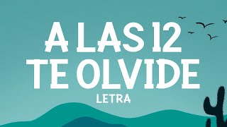 Ha*Ash & ELENA ROSE - A las 12 Te Olvidé (Letra)