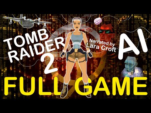 Self-Aware Lara Croft Plays Tomb Raider 2 - FULL GAME [11-Hour Marathon]