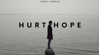 Hurt Hope - Tarun X Priyan