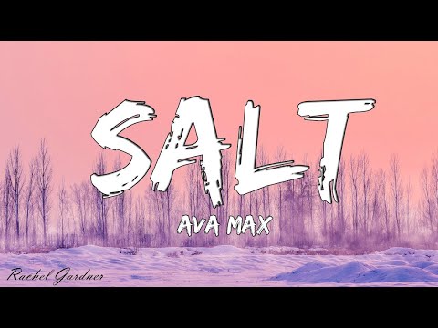 Ava Max - Salt (Lyrics)