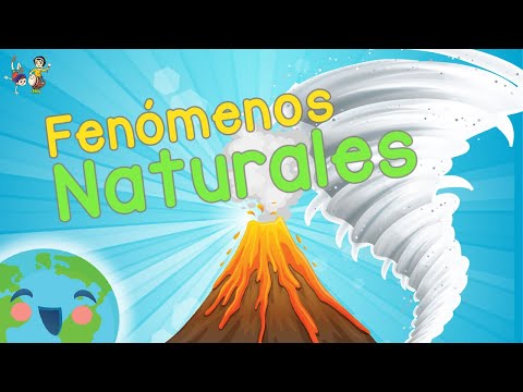 Fenómenos Naturales para Niños  - Qué son los Fenómenos Naturales?