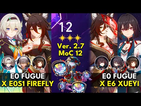 E0 Fugue x Firefly & Xueyi | Memory of Chaos Floor 12 3 Stars | Honkai: Star Rail 2.7