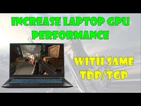 Improve laptop GPU performance in limited TDP/TGP!